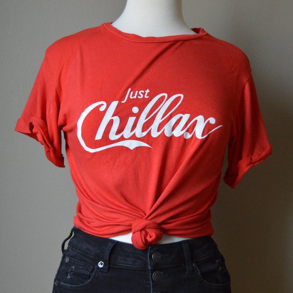 Just Chillax T-Shirt